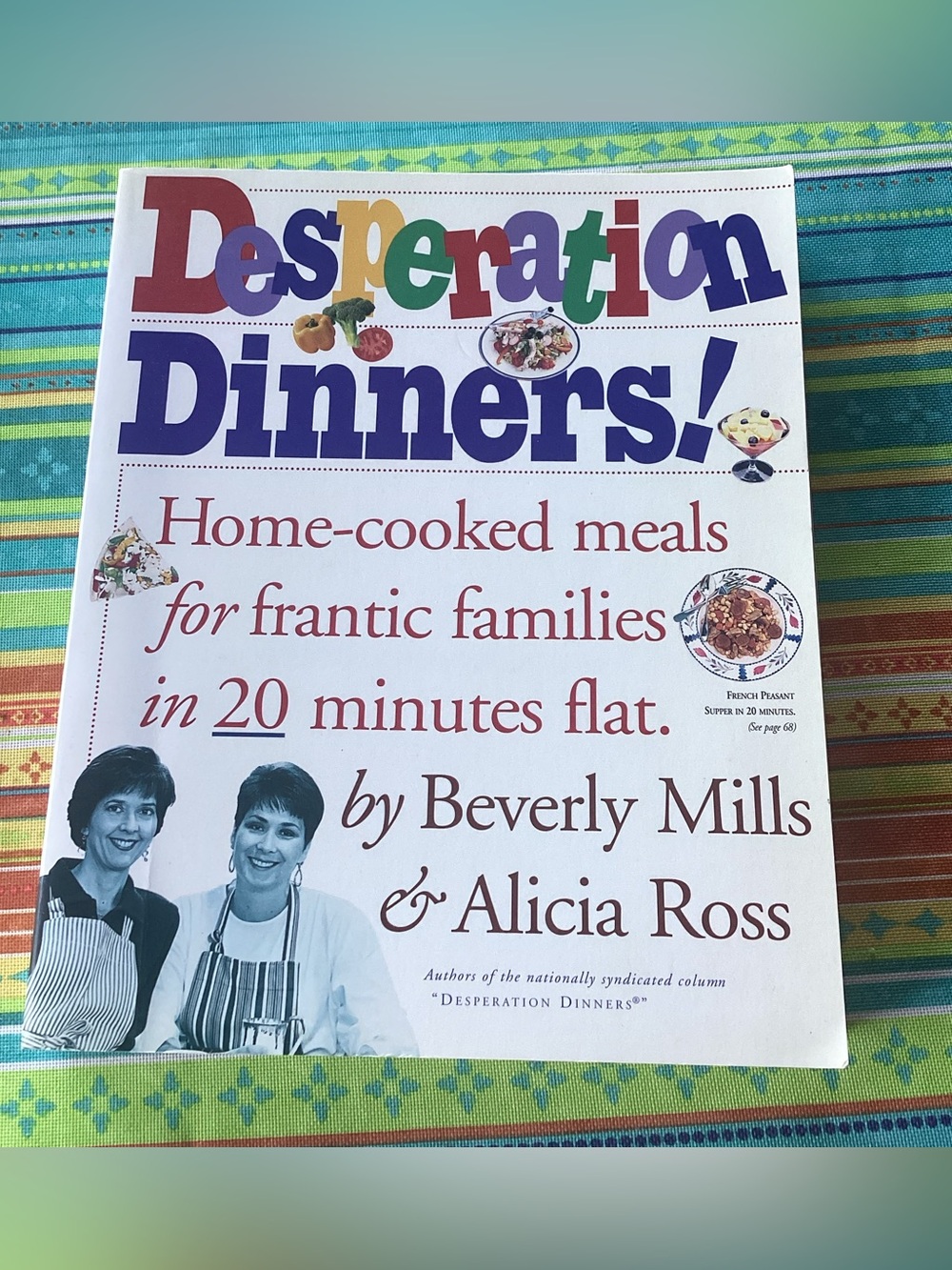 Desperation Dinners! A Vintage Cookbook by Beverly Mills & Alicia Ross